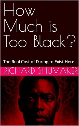 Cover of How Much Is Too Black?